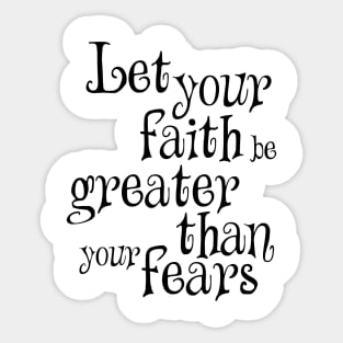 Faith fear Sticker